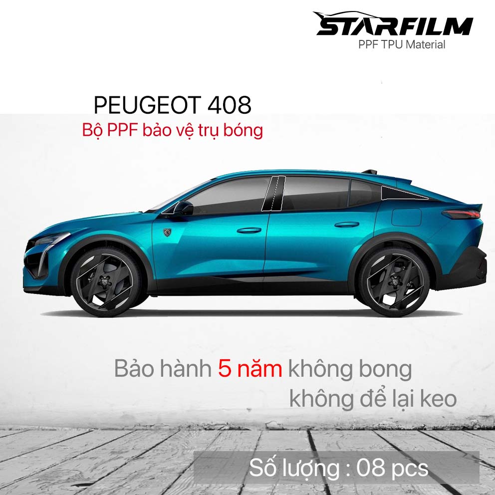 PEUGEOT 408 bộ PPF bảo vệ chống xước trụ bóng STARFILM